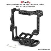 Picture of SmallRig Camera Cage for Sony a7R III, a7S III, or a7 III with VG-C3EM Vertical Grip